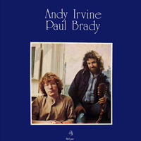 Brady, Paul - Andy Irvine & Paul Brady (Remastered 1993) 