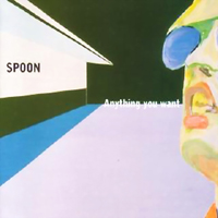 Spoon - Anything You Want (Single)