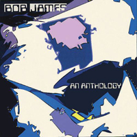Bob James - An Anthology (CD 1)