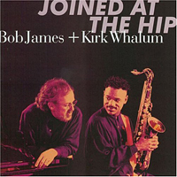 Bob James - Joined At The Hip (With Kirk Whalum)