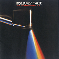 Bob James - Three (Japan Remaster 2015)