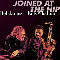 Bob James - Joined At The Hip (feat. Kirk Whalum) (2019 Remastered)