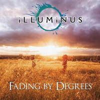 Illuminus - Fading By Degrees