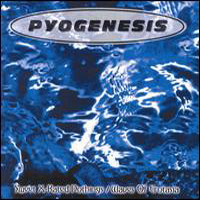 Pyogenesis - Sweet X-Rated Nothings/Waves Of Erotasia (Russian release)