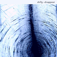 Shifty (USA, NH) - Disappear