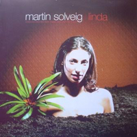 Martin Solveig - Linda (Kenny Dope Remixes - Single)