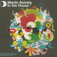 Martin Solveig - In The House (CD 1)