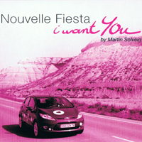 Martin Solveig - Nouvelle Fiesta I Want You