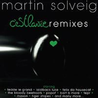 Martin Solveig - C'est La Vie Remixes