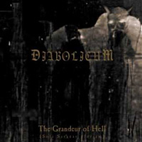 Diabolicum - The Grandeur of Hell (Soli Satanae Gloriam)