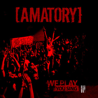 Amatory - We Play You Sing III