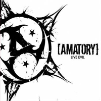 Amatory - Live Evil
