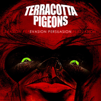 Terracotta Pigeons - Evasion Persuasion