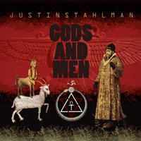 Stahlman, Justin - Gods And Men