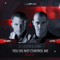 A-Lusion - You Do Not Control Me (Single)