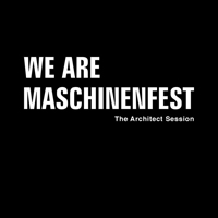 Daniel Myer - We Are Maschinenfest Session