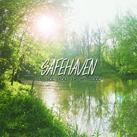 Safehaven - I'll See You In My Sleep