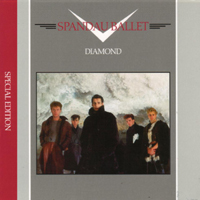 Spandau Ballet - Diamond (2010 Special Remastered Edition: CD 1)