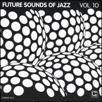 Various Artists [Soft] - Future Sounds of Jazz vol 10