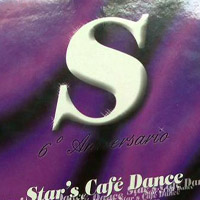 Various Artists [Soft] - Stars Cafe Dance - 6 Aniversario