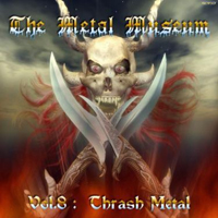 Various Artists [Hard] - The Metal Museum Vol.8 Thrash Metal