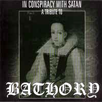 Various Artists [Hard] - In Conspiracy With Satan: A Tribute to Bathory