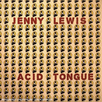 Jenny Lewis & The Watson Twins - Acid Tongue