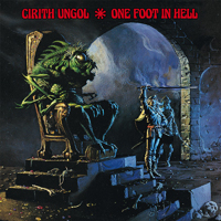 Cirith Ungol - One Foot in Hell (Reissue 1999)