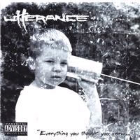 Utterance - Everything You Thought You Knew...