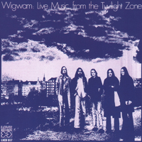 Wigwam - Live Music from the Twilight Zone