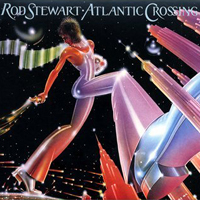 Rod Stewart - Atlantic Crossing (Limited Edition - CD 2: All Previously Unissued)