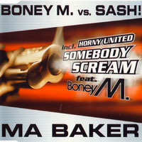 Boney M - Ma Baker - Somebody Scream