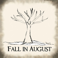 Fall In August - Fall In August