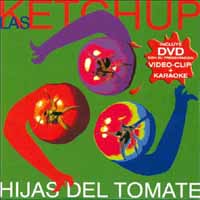 Las Ketchup - Las Hijas del Tomate