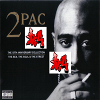 2Pac - 2Pac - The 10Th Anniversary Collection (The Sex, The Soul & The Street)(CD 1)