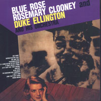 Duke Ellington - Blue Rose (Rosemary Clooney and Duke Ellington)