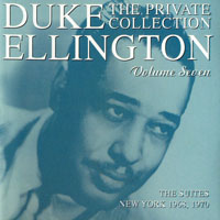 Duke Ellington - The Private Collection, Vol. 7 - The Suites, New York 1968, 1970