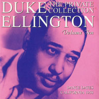 Duke Ellington - The Private Collection, Vol. 10 - Dance Dates, California 1958