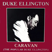 Duke Ellington - Caravan (The Popular Duke Ellington)