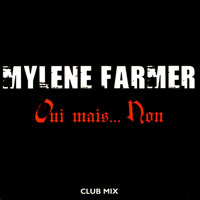 Mylene Farmer - Oui Mais... Non (Club Mix Promo CDS)