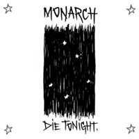 Monarch (FRA) - Die Tonight