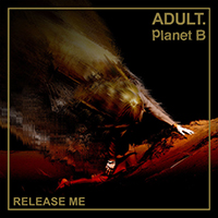 ADULT. - Release Me 
