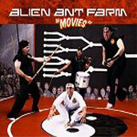 Alien Ant Farm - Movies