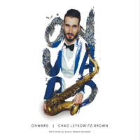 Lefkowitz-Brown, Chad - Onward (Feat. Randy Brecker)