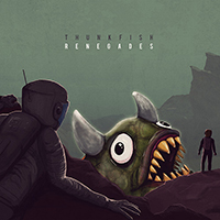 Thunkfish - Renegades