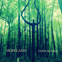 Mopeland - Convalesce