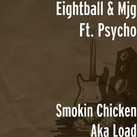 Eightball & M.J.G. - Eightball & Mjg - Smokin Chicken Aka Load (Single)
