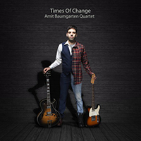 Amit Baumgarten Quartet - Times Of Change