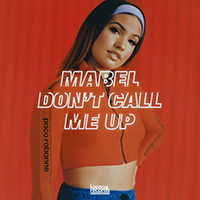 Mabel (GBR) - Don't Call Me Up (Single)