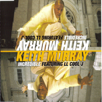 Keith Murray - Incredible (Single) (feat. LL Cool J)